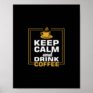 kalm houden en koffie drinken poster