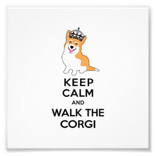 Kalm houden en lopen de Corgi Cute Dog Foto Afdruk