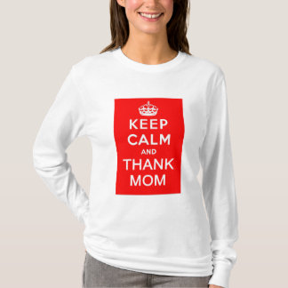 Kalm houden en mama bedanken t-shirt