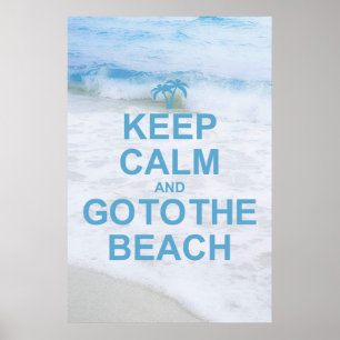 Kalm houden en naar het strand gaan poster