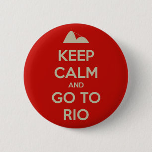 Kalm houden en naar Rio gaan Ronde Button 5,7 Cm