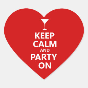 Kalm houden en Partij aan Hart Sticker