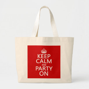 Kalm houden en Partij aan (in om het even welke kl Grote Tote Bag