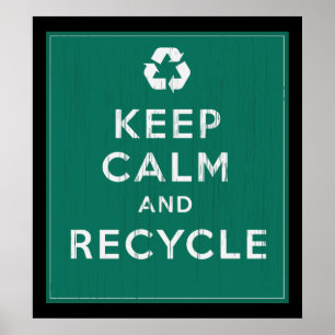 Kalm houden en Recyclen Poster
