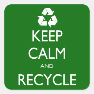 Kalm houden en Recyclen Vierkante Sticker