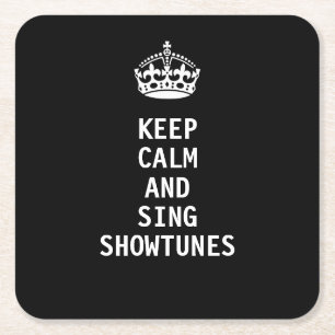 Kalm houden en Sing Showtunes Vierkante Kartonnen Onderzetter