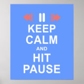 Kalm houden en sluiten het pictogram Pauze Button Poster (Voorkant)