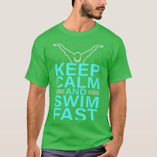 Kalm houden en snel zwemmen t-shirt