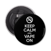 Kalm houden en tape ingeschakeld ~ Self Motivatie Button Flesopener (Voorkant)