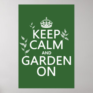 Kalm houden en tuin aan - Alle kleuren Poster