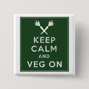 Kalm houden en Veg aan Vierkante Button 5,1 Cm