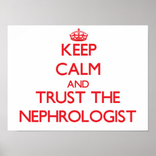 Kalm houden en vertrouwen op de nefroloog poster