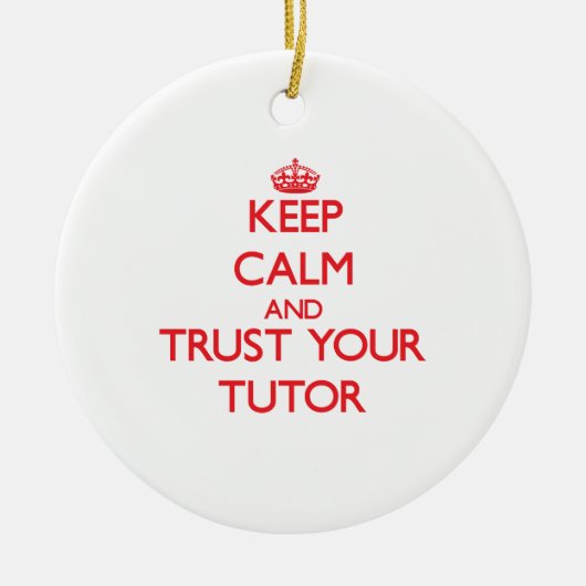 Kalm houden en vertrouwen op je Tutor Keramisch Ornament (Voorkant)