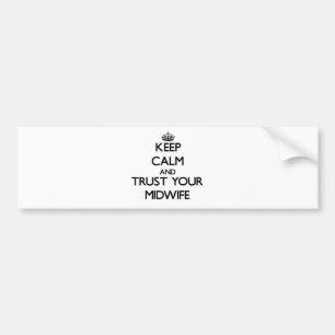 Kalm houden en vertrouwen op je verloskundige bumpersticker
