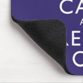 Kalm houden en vertrouwen op Mousepad Muismat (Hoek)