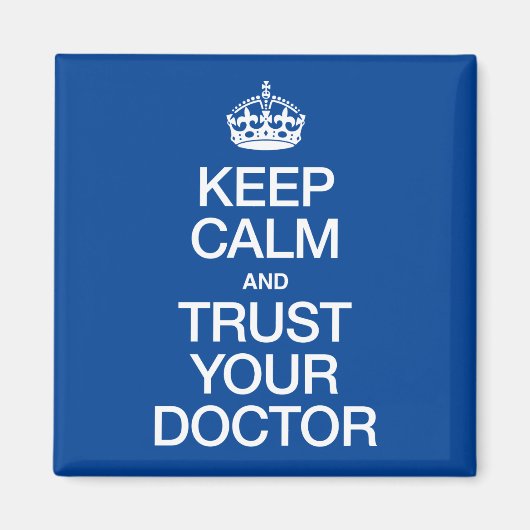 Kalm houden en vertrouwen op uw arts magneet (Voorkant)