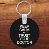 Kalm houden en vertrouwen op uw arts sleutelhanger (Voorkant)