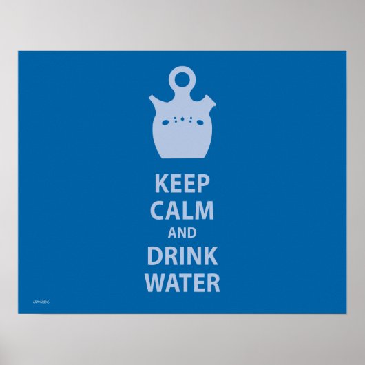Kalm houden en water Drinken Poster (Voorkant)