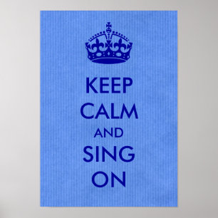 Kalm houden en zingen op Blue Kraft Paper Poster