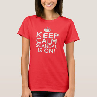 Kalm houden - Scandal is aan! T-shirt