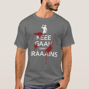 Kalm houden - Zombie-versie - Unisex T-Shirt
