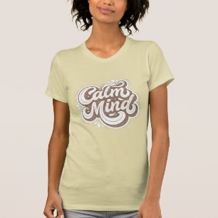 Kalm Verstand Elegante Handlettering – Vrouwen T-shirt