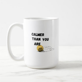 Kalmere dan jij bent koffiemok