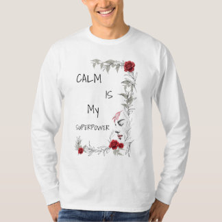 Kalmte Is Mijn Superkracht | Zelfvertrouwen & Vert T-shirt