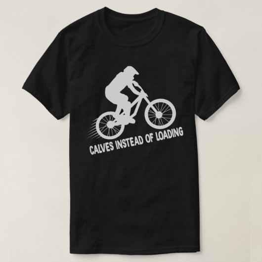 Kalveren in plaats van laden t-shirt (Design voorkant)