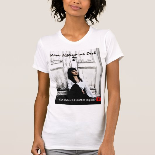 Kam ngelur ne dere T-Shirt grappig Albanië (Voorkant)