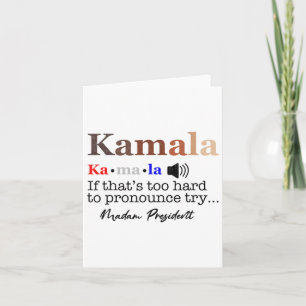 Kamala als het te moeilijk is om uit te spreken, p kaart