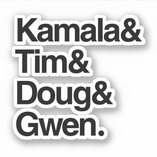 Kamala en Tim en Doug en Gwen Sticker (Voorkant)