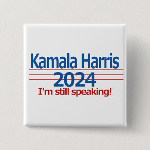 Kamala Harris 2024 Ik spreek nog steeds! Vierkante Button 5,1 Cm