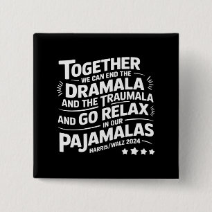 Kamala Harris 2024 We Kunnen Dramala Traumala Beëi Vierkante Button 5,1 Cm