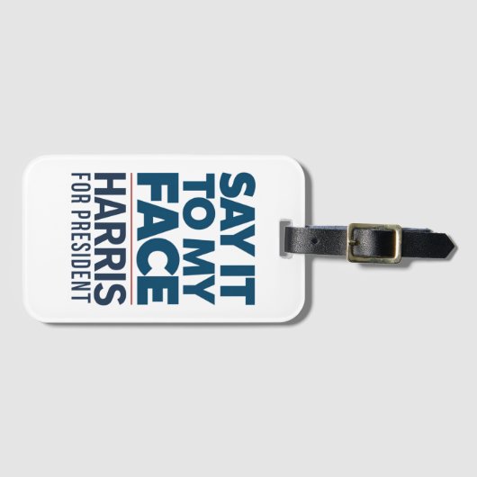 Kamala Harris 2024 zegt het in mijn gezicht Bagagelabel (Voorkant (horizontaal))