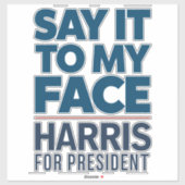 Kamala Harris 2024 zegt het in mijn gezicht Sticker (Vel)