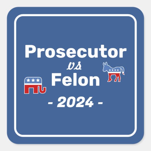 Kamala Harris Aanklager VS Felon Vierkante Sticker (Voorkant)