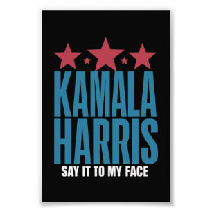 Kamala Harris Als Je Iets Te Zeggen Hebt Zeg Het D Foto Afdruk