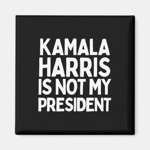 Kamala Harris is niet mijn President - Pro Trump G Magneet