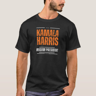 Kamala Harris, Madame la Présidente T-shirt