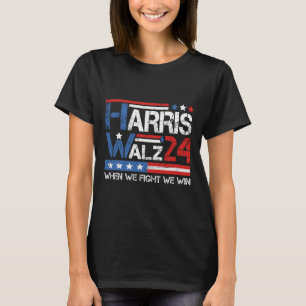 Kamala Harris Tim Waltz 2024 als we vechten we win T-shirt