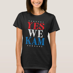 Kamala Harris - Yes We Kam T-shirt