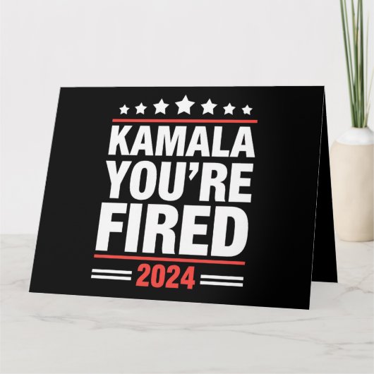 Kamala Je bent ontslagen Kamala Harris 2024 Kaart (Voorkant)