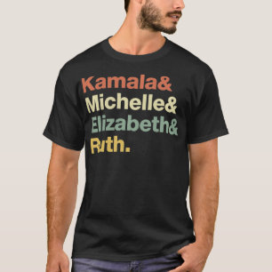 Kamala Michelle Elizabeth Ruth Feministisch politi T-shirt