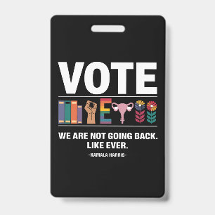 Kamala We Are Not Going Back Like Ever Feministe Badge