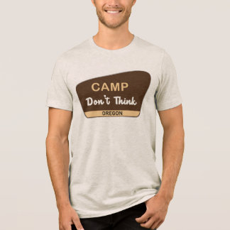 Kamp Don't Think Tri-Blend Shirt
