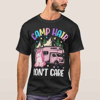 Kamp Haar Niet Gezond Kampeer Meisje Vrouwelijke K T-shirt