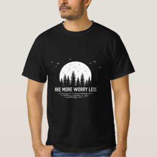Kampeer Cadeau   Wandel Meer Maak Je Minder Zorgen T-shirt