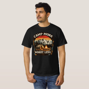 Kampeer Meer Zorgen Minder T-shirt