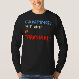 Kamperen alleen met My Yorkshire Camping T-shirt